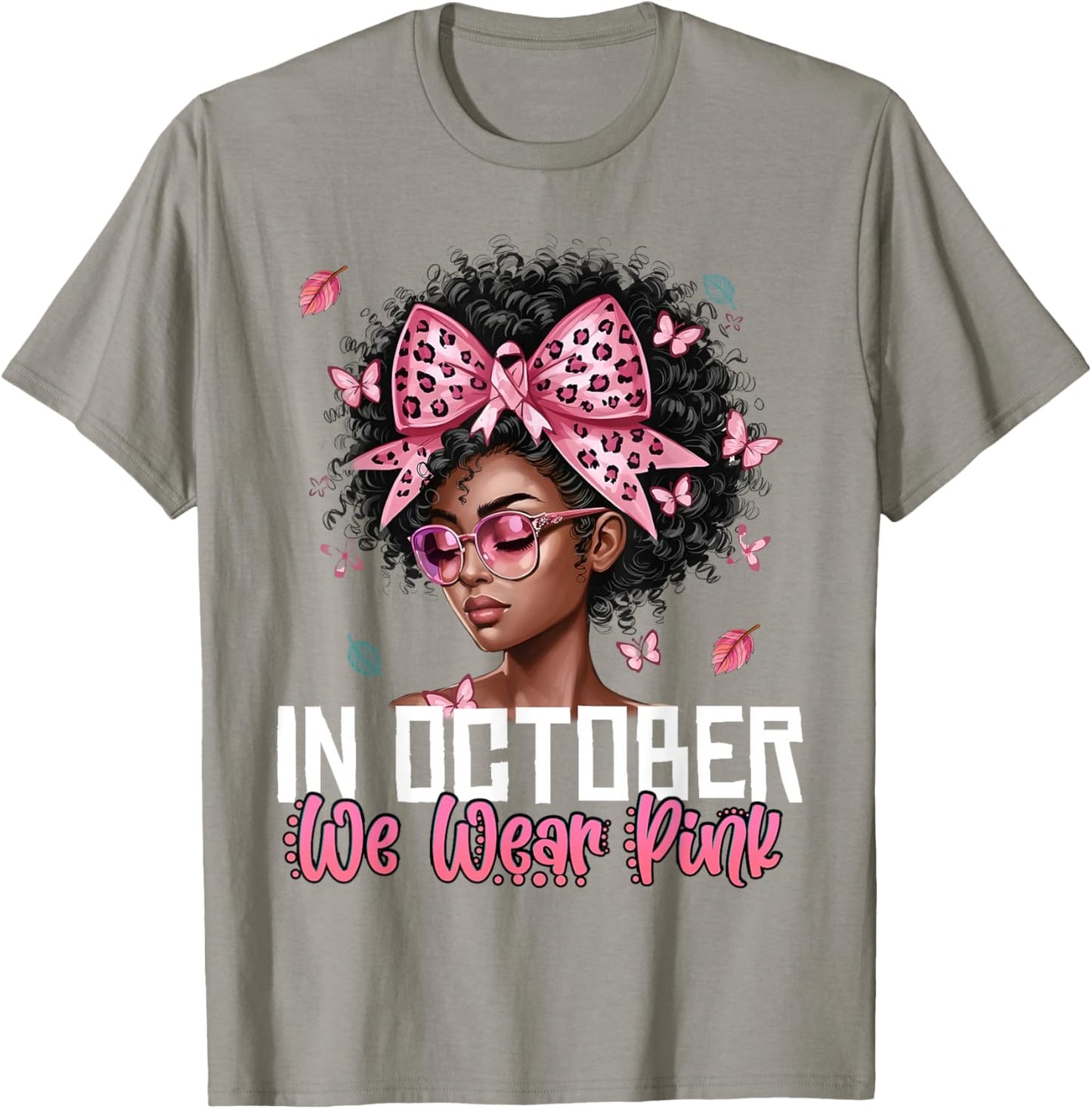 Black Women in October We Wear Pink Breast Cancer Awareness T-Shirt - T-Shirt | Sand