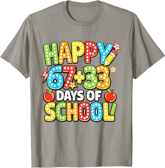 Happy 67+33 Days of School Math 100 Days of School 67 Meme T-Shirt - T-Shirt | Sand
