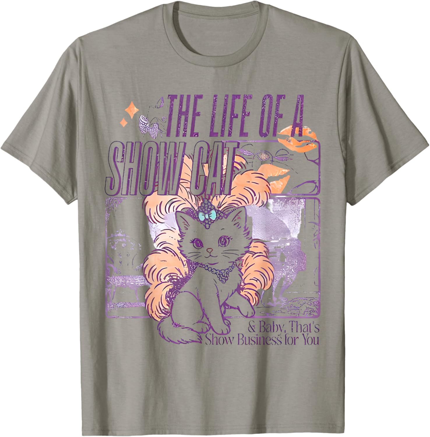 The Life of A Showcat Funny Cat, Cat Lover Men Women T-Shirt - T-Shirt | Sand