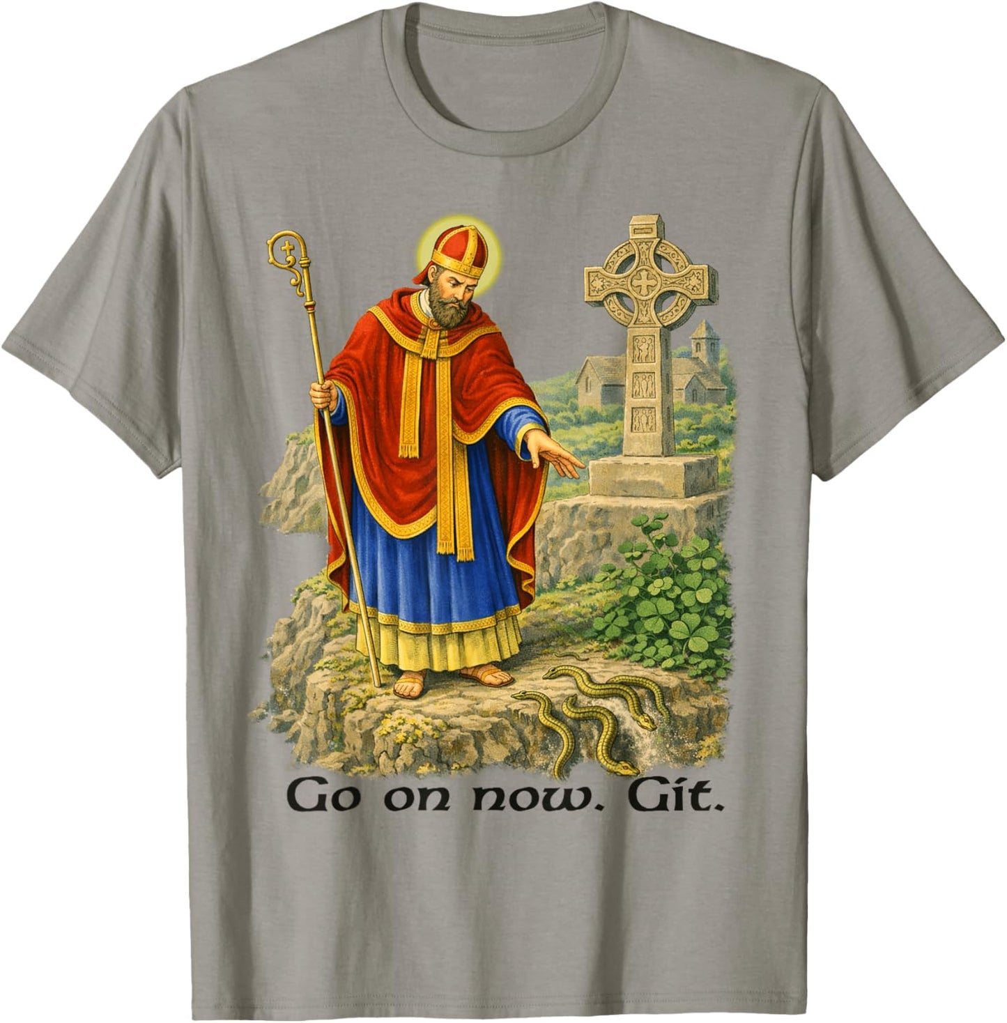 Funny Saint Patrick Irish Catholic St. Patrick's Day Go On T-Shirt - T-Shirt | Sand