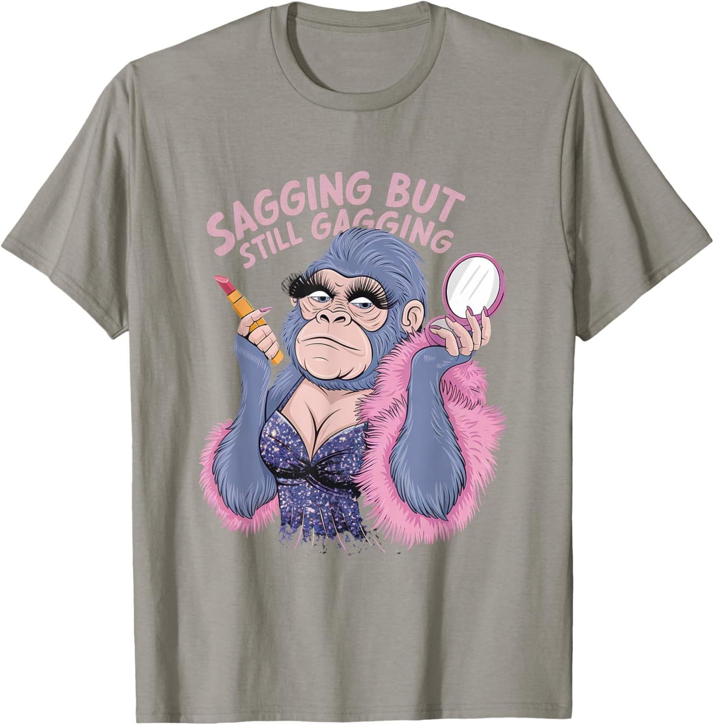 Sagging But Still Gagging Funny Meme Frog Humor Women T-Shirt - T-Shirt | Sand