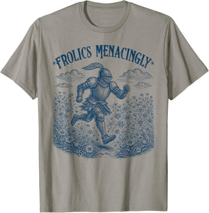 Medieval Knight Vintage Meme Funny Frolics Menacingly T-Shirt - T-Shirt | Sand