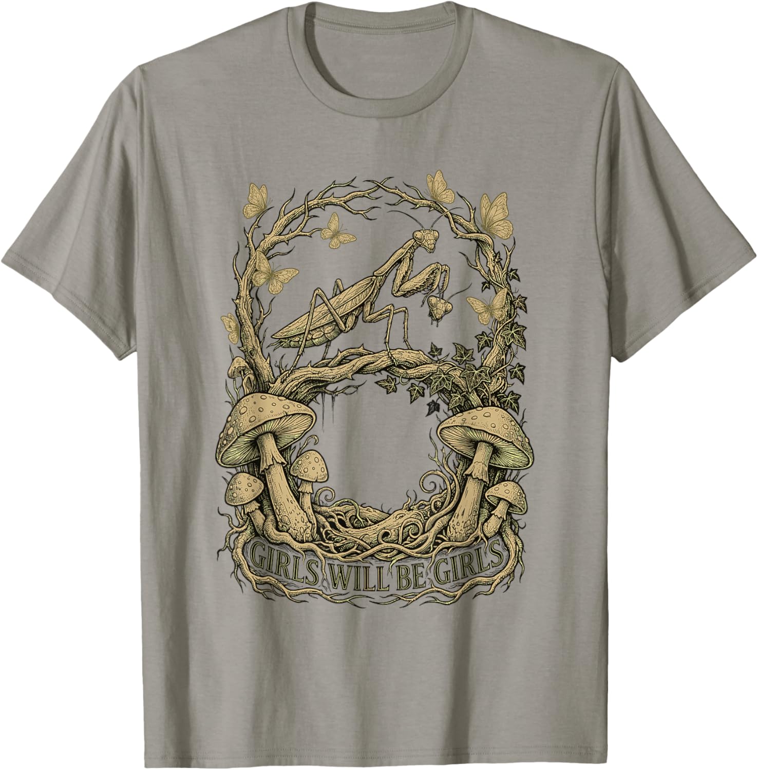 Girls Will Be Will Girls Praying Mantis Mushroomcore T-Shirt - T-Shirt | Sand