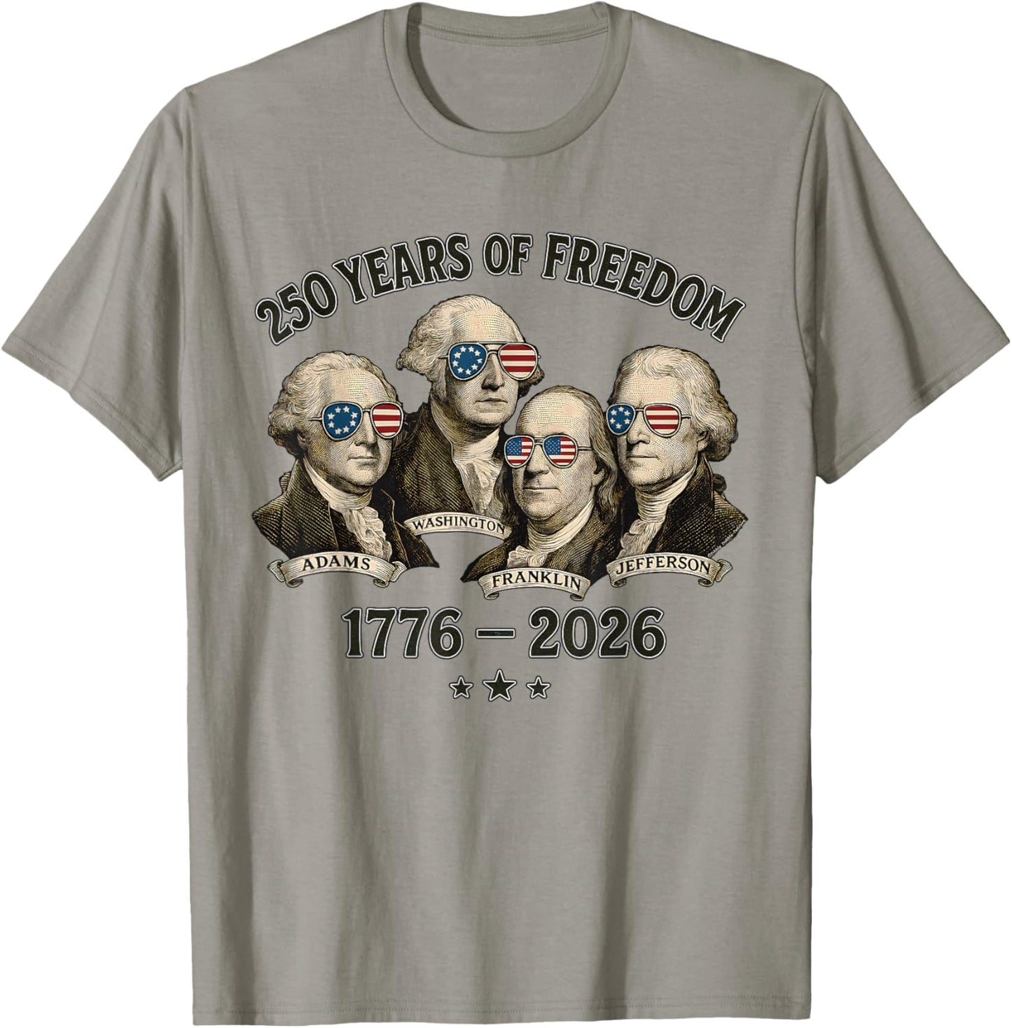 Founding Fathers 250 Years of Freedom 1776-2026 T-Shirt - T-Shirt | Sand