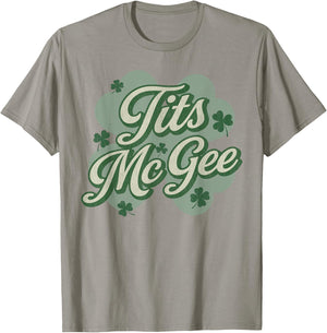 Funny St. Paddy's Patrick's Day Joke Tits McGee Shenanigans T-Shirt - T-Shirt | Sand