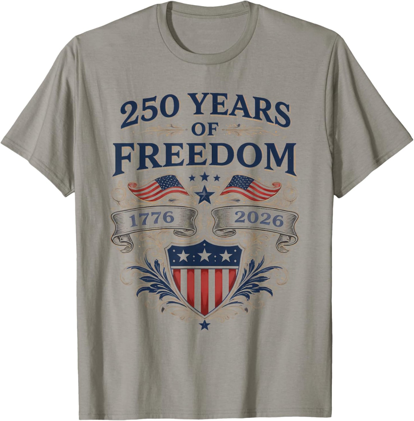 250 Years of Freedom America Anniversary 1776-2026 Patriot T-Shirt - T-Shirt | Sand
