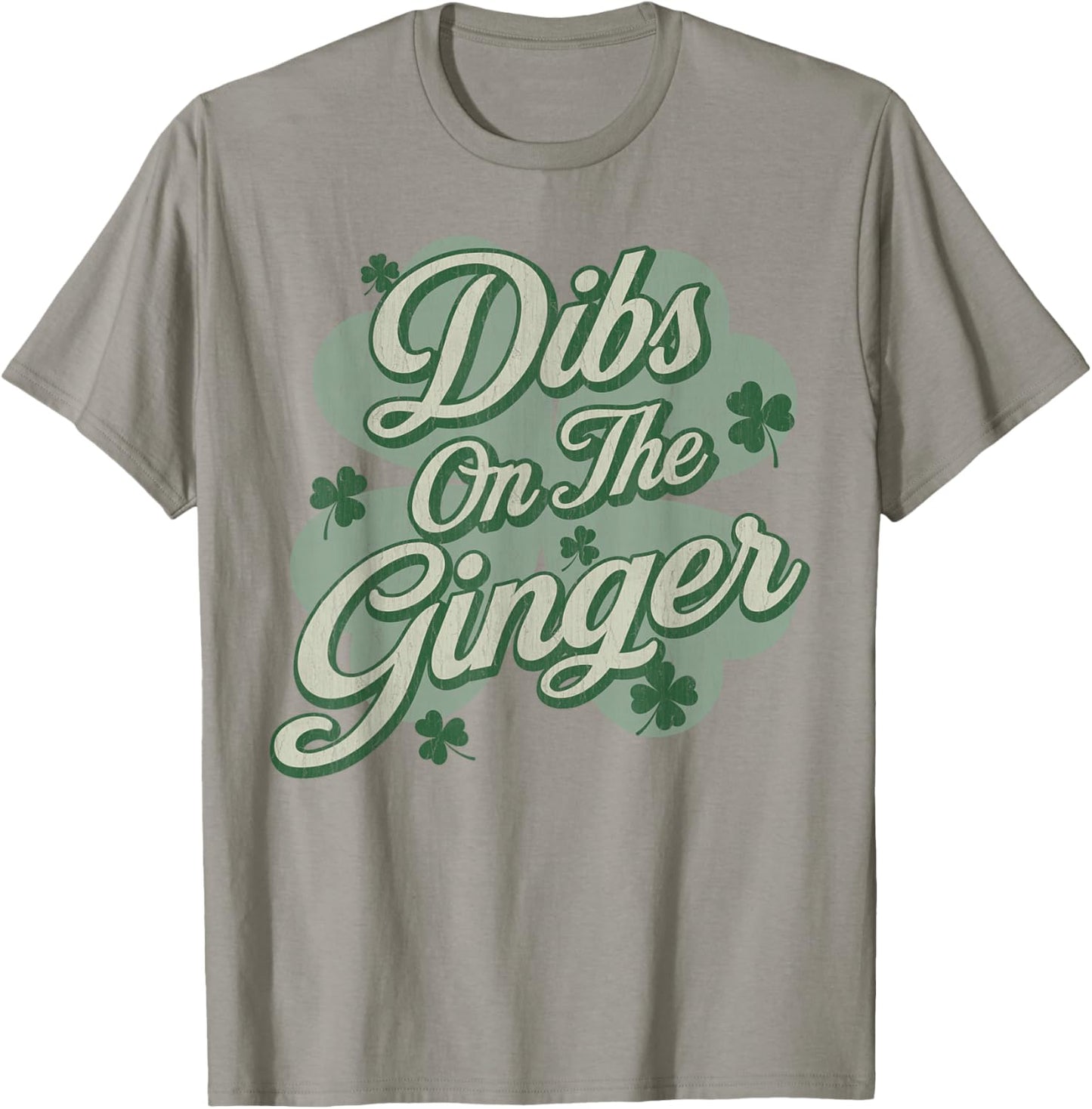 Dibs on The Ginger I Am The Ginger Funny St Patricks Day T-Shirt - T-Shirt | Sand