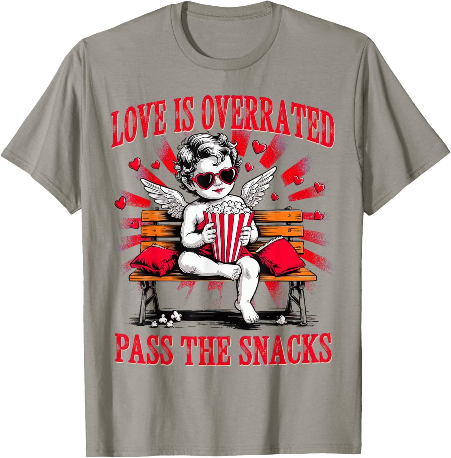 Love is Overrated Pass The Snacks Valentines T-Shirt - T-Shirt | Sand