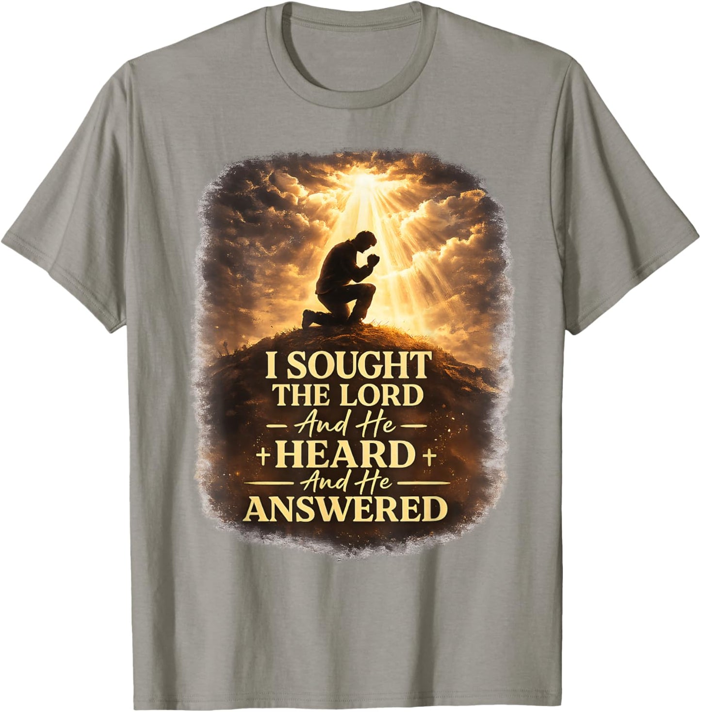 Christian Faith Prayer Quote I Sought The Lord Answered T-Shirt - T-Shirt | Sand