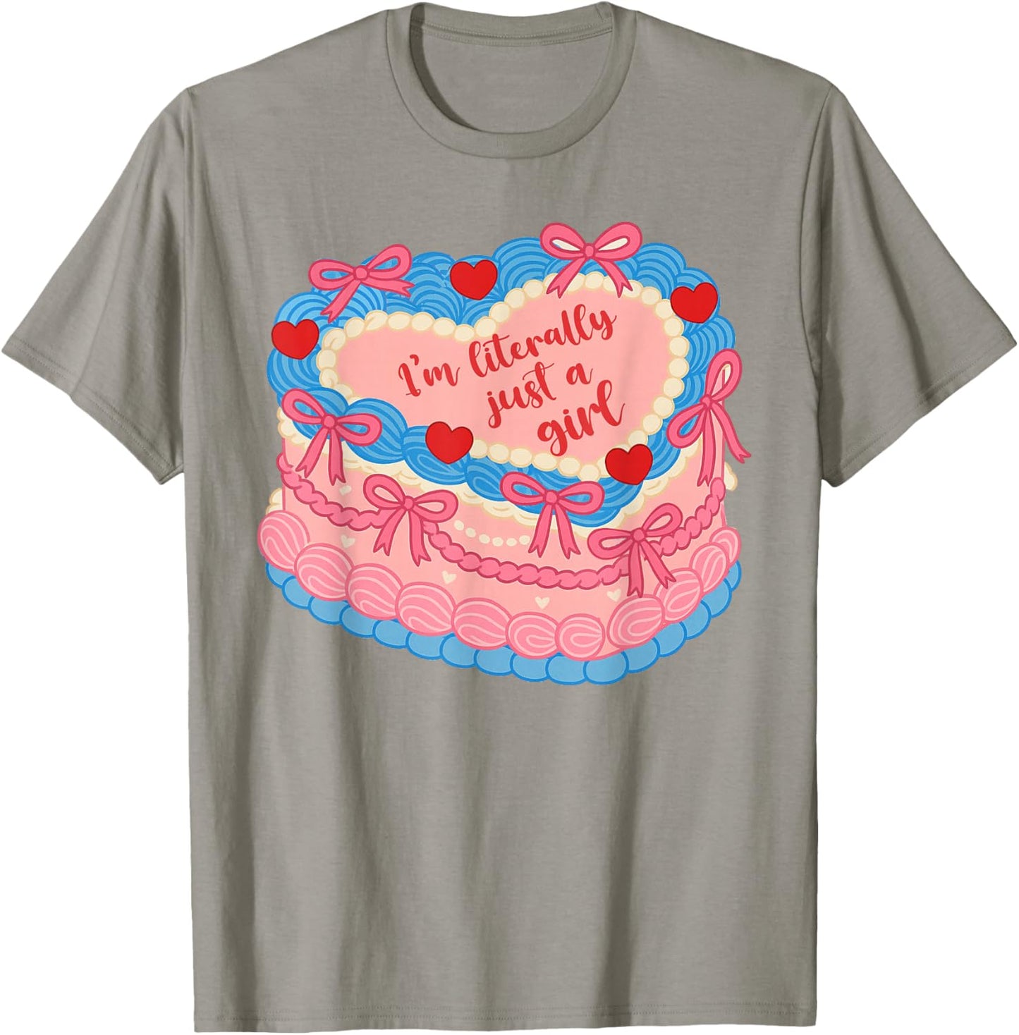 Feminist Cake Girl Power Empowered I'm Literally Just A Girl T-Shirt - T-Shirt | Sand