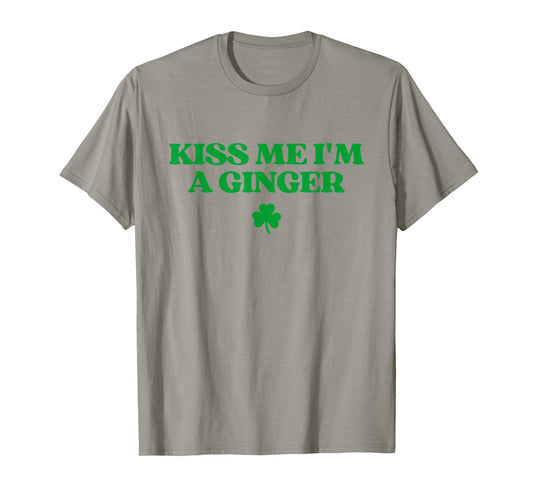 Kiss Me I'm A Ginger Redhead Funny St Patricks Day Irish T-Shirt