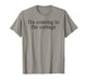 I'm Coming to The Cottage Tee Trendy Viral Meme T-Shirt