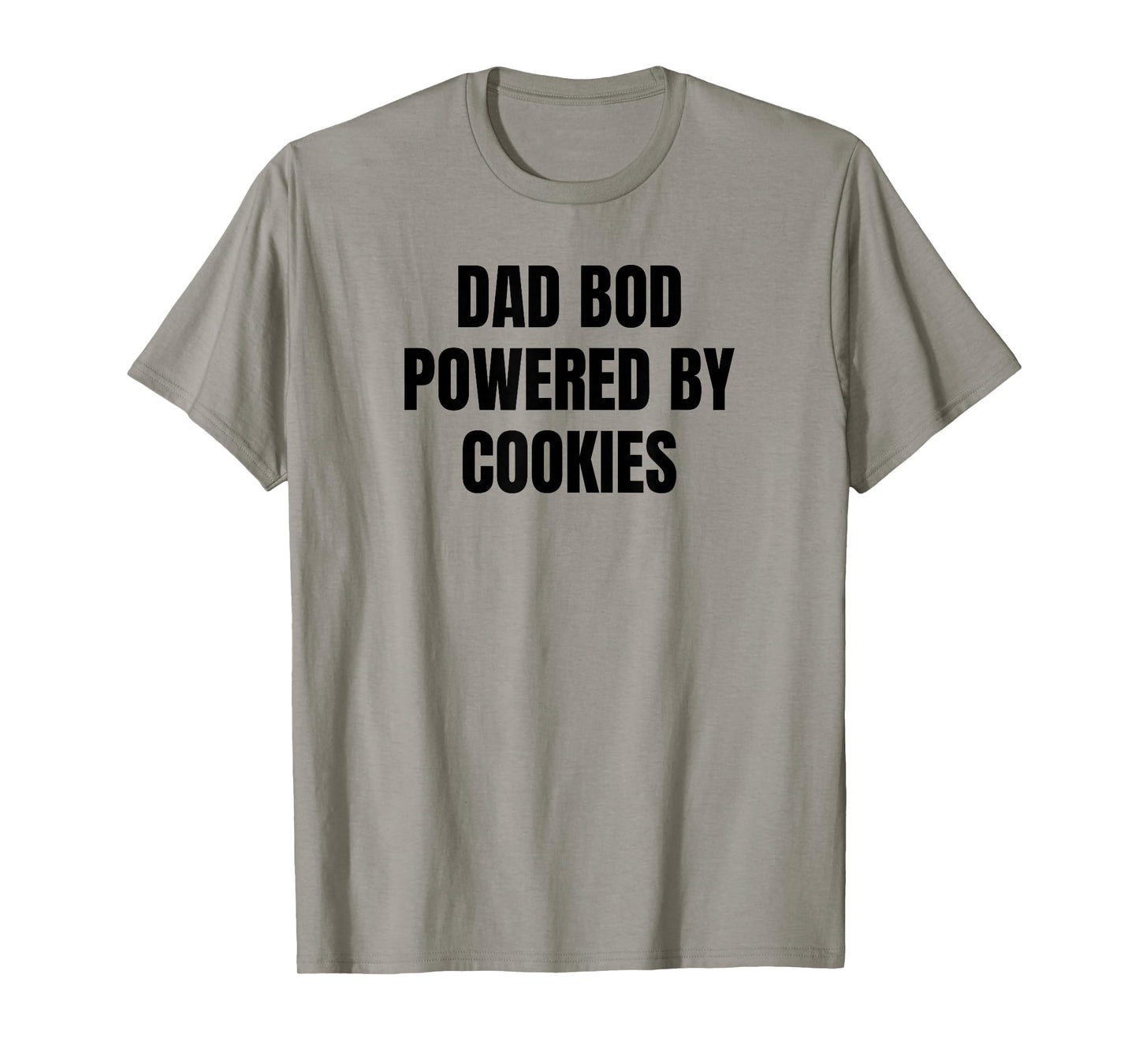 Dad BOD Powered by Cookies | Funny Food T-Shirt