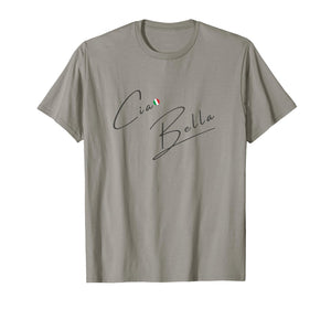 Ciao Bella Italia T-Shirt