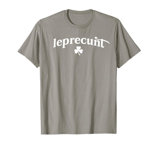 Leprecunt Irish St Patricks Day Leprechaun Shamrock Women's T-Shirt