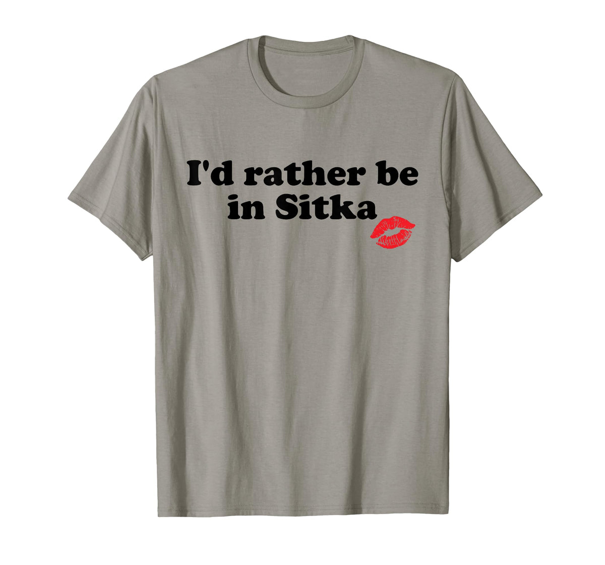 Funny I'd Rather Be in Sitka Alaska AK Retro City T-Shirt