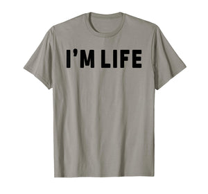 I Make Life Hard I'm Life Funny Couple Matching Saying Quote T-Shirt