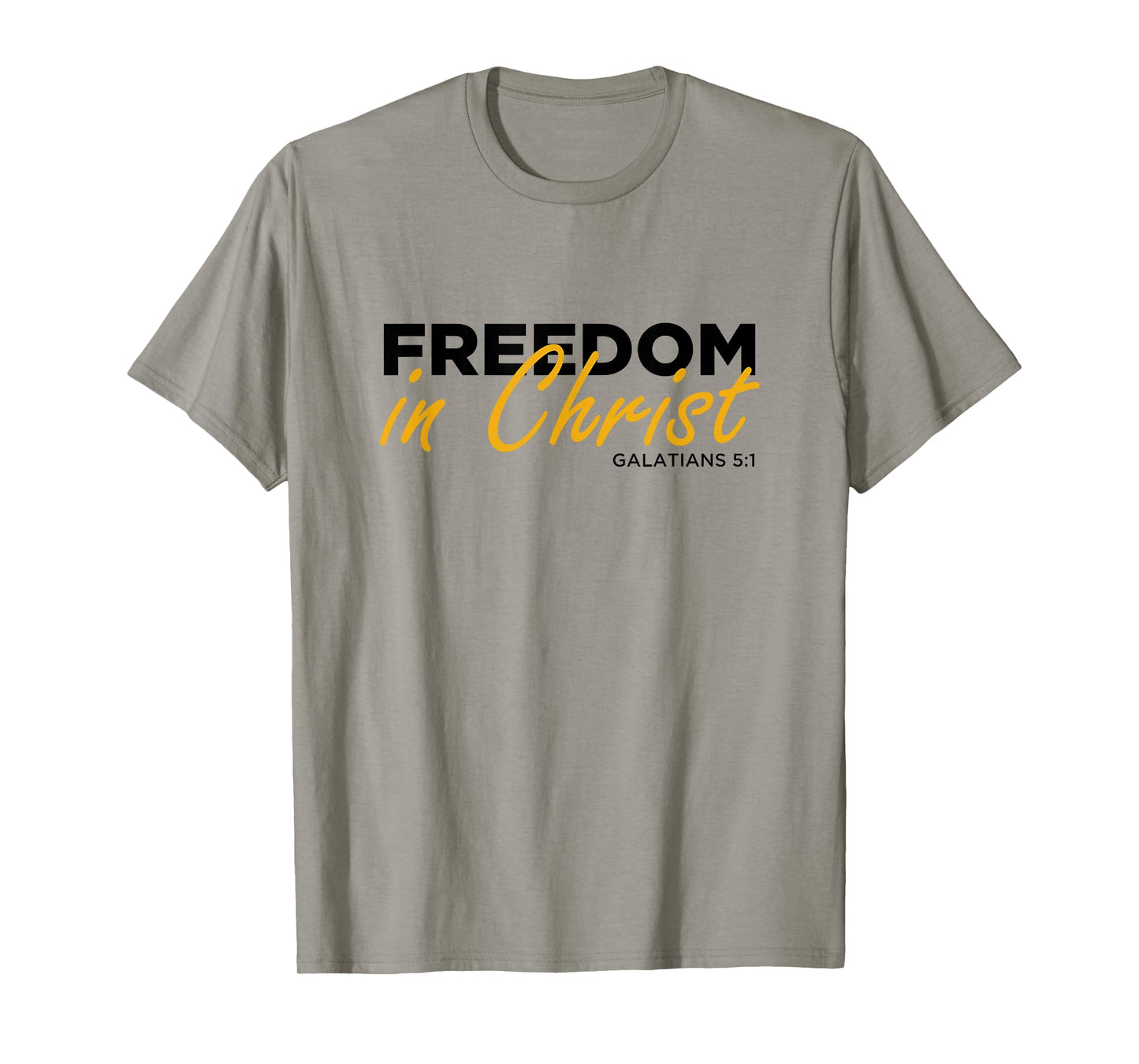 Freedom in Christ Galatians 5:1 Christian Believers Faithful T-Shirt