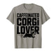 Corgi Owner Corgi Coffee T-Shirt