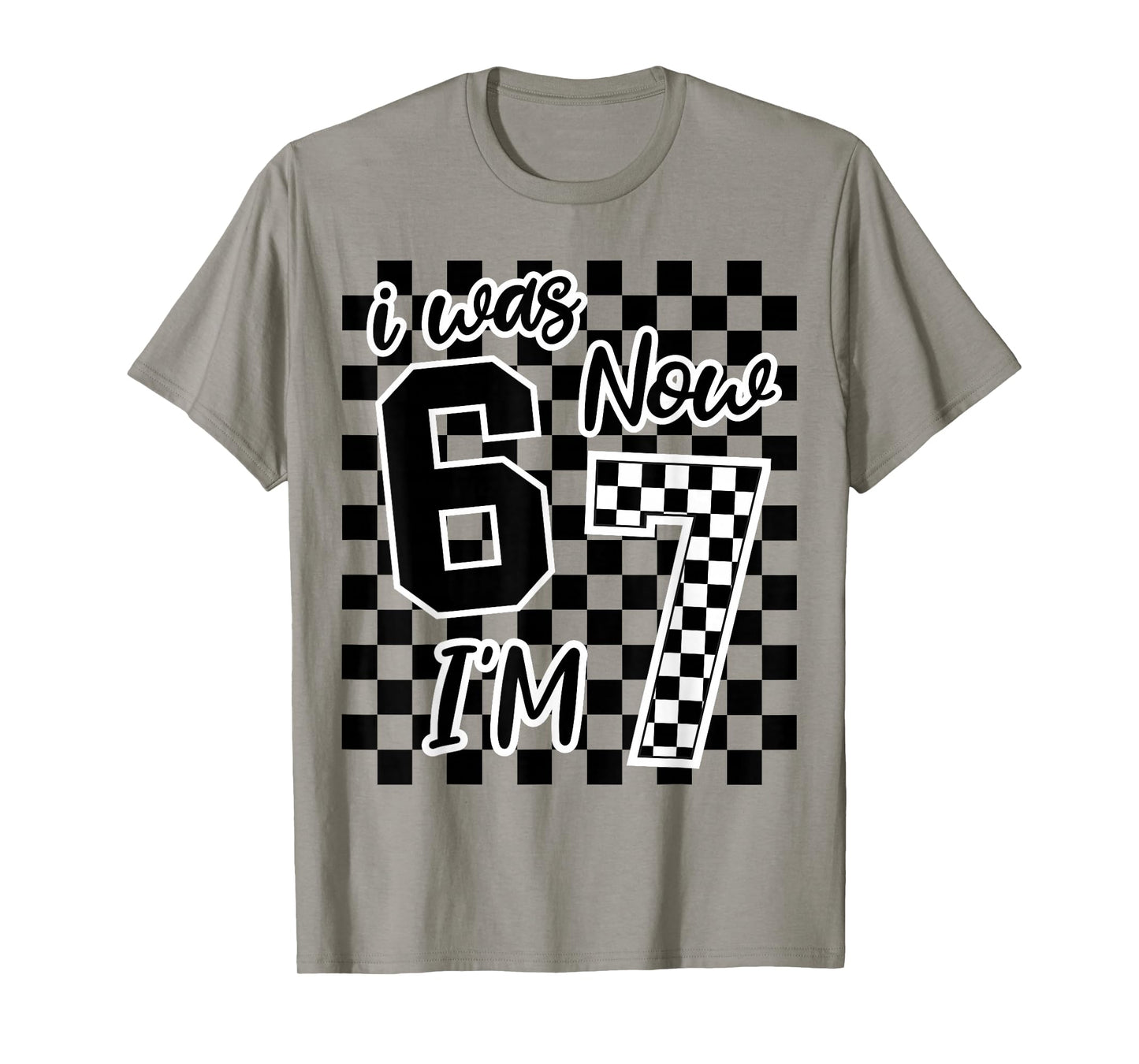 Checkered I was 6 Now I'm 7 Birthday Seven Years Old Bday T-Shirt