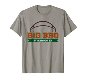 Big Bro of The Birthday Boy Football Party Family Matching T-Shirt