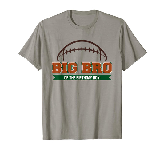 Big Bro of The Birthday Boy Football Party Family Matching T-Shirt