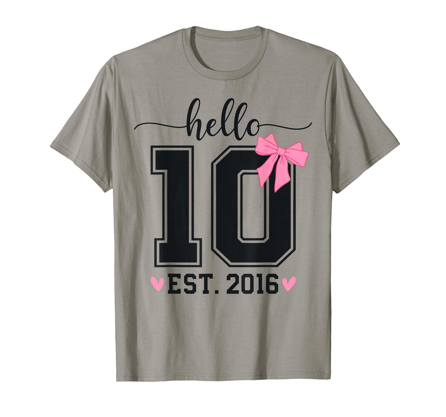 Hello Ten EST 2016 10th Birthday Coquette Bow 10 Year Girl T-Shirt