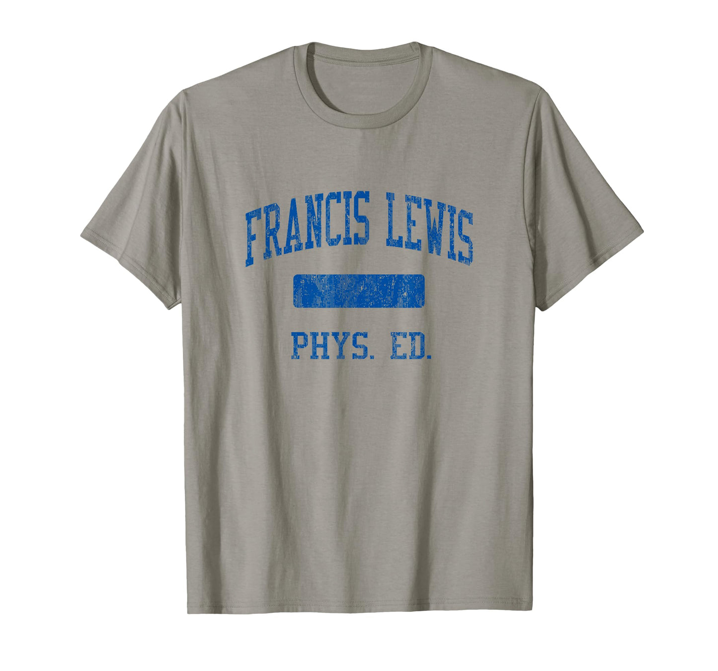 Francis Lewis High School HS Fresh Meadows NY PHYS Ed T-Shirt