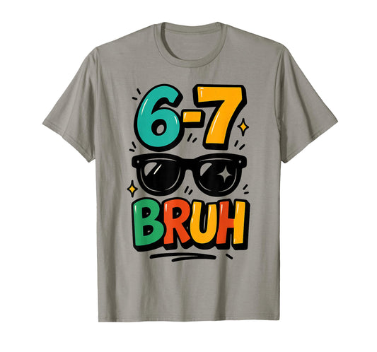 6 7 Funny Bruh Meme Humor Six Seven 67 Kids T-Shirt