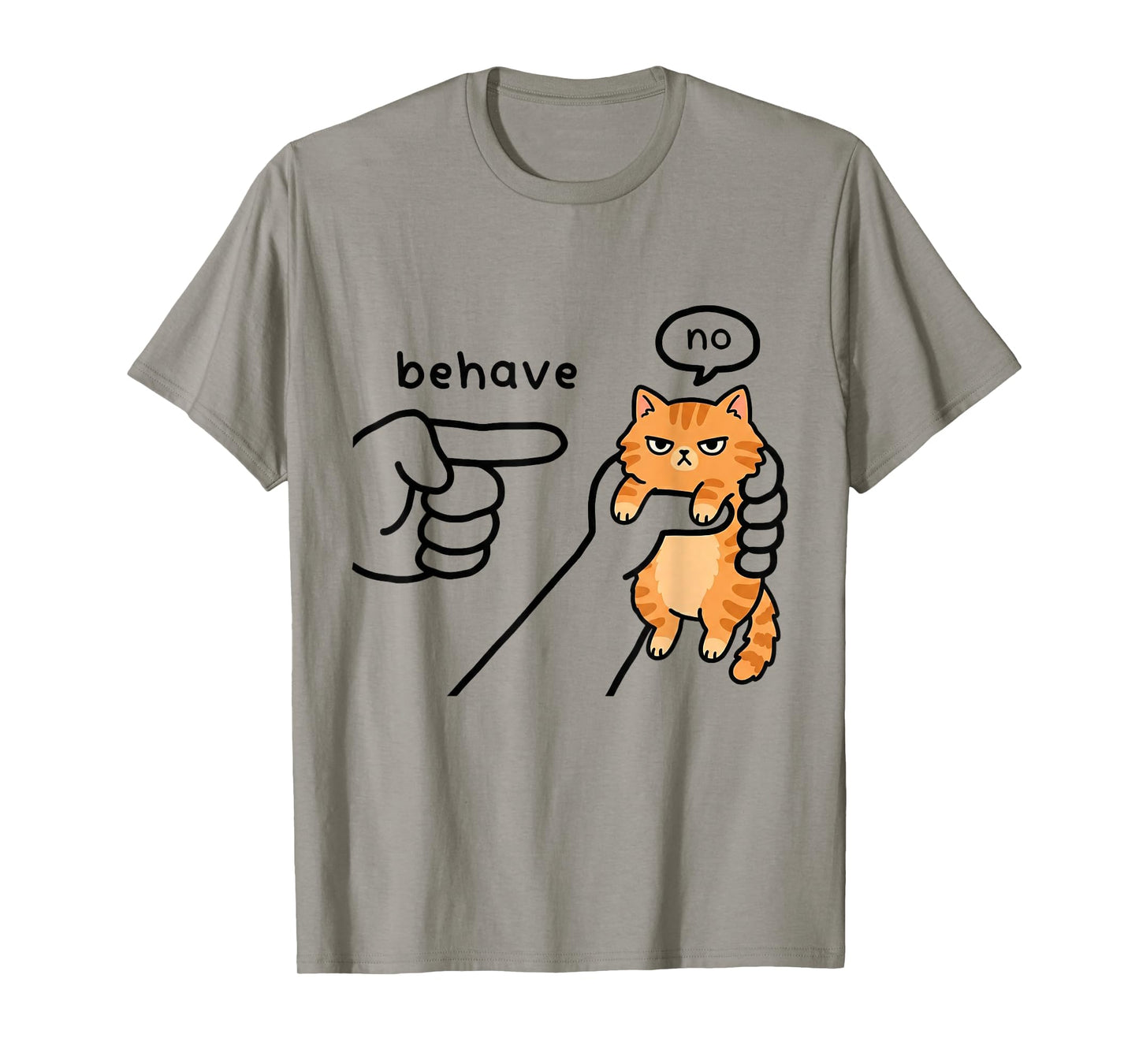 Funny cat Meme Behave No Cartoon Design T-Shirt