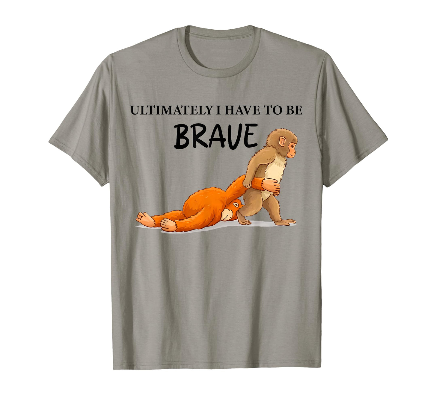 Retro Cute Monkey Punch Ultimately i Have to be Brave Viral T-Shirt