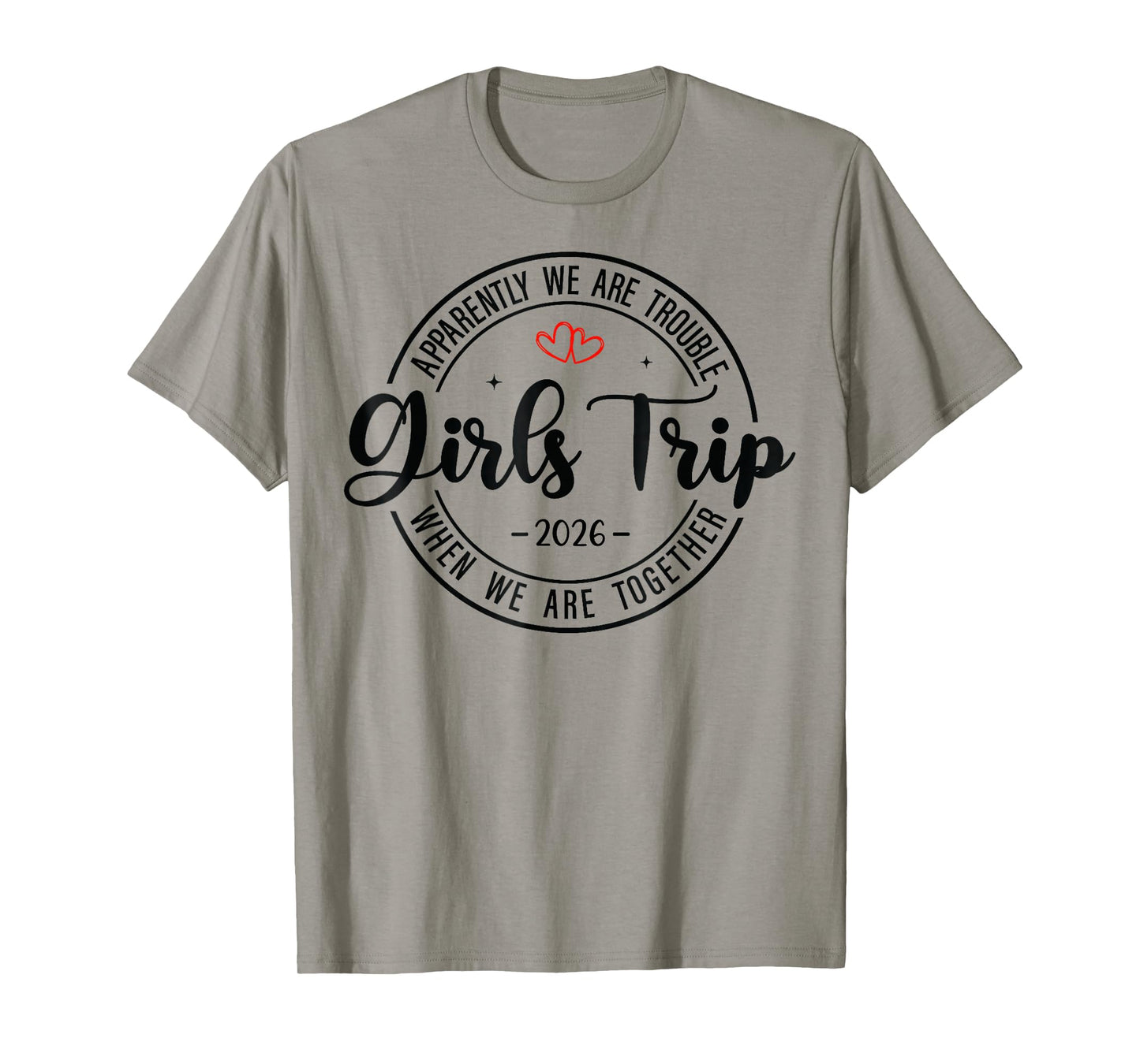 Girls Trip 2026 Womens Weekend Vacation Matching Group T-Shirt