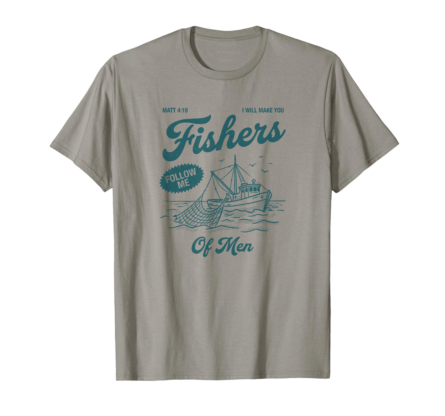 Fishers of Men Matthew 4:19 Christian Fishing Boat T-Shirt
