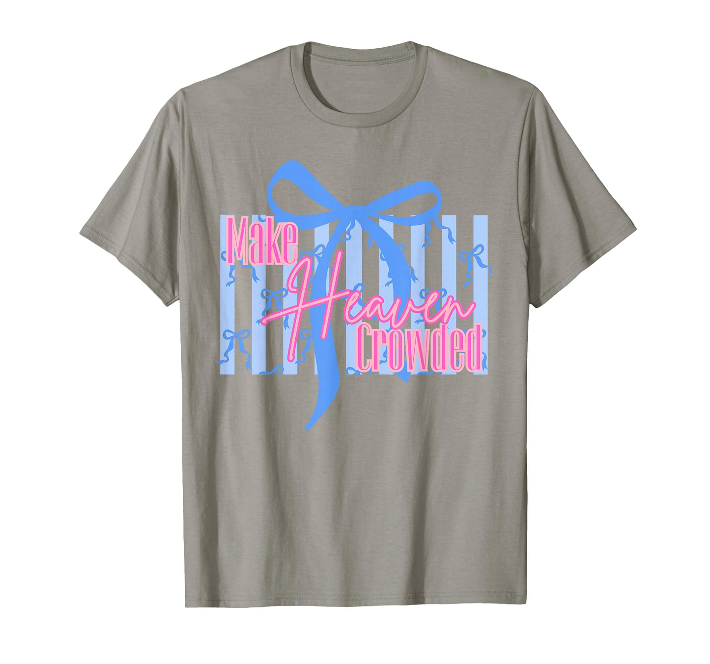 Make Heaven Crowded Christian Jesus Faith Coquette Bow Retro T-Shirt