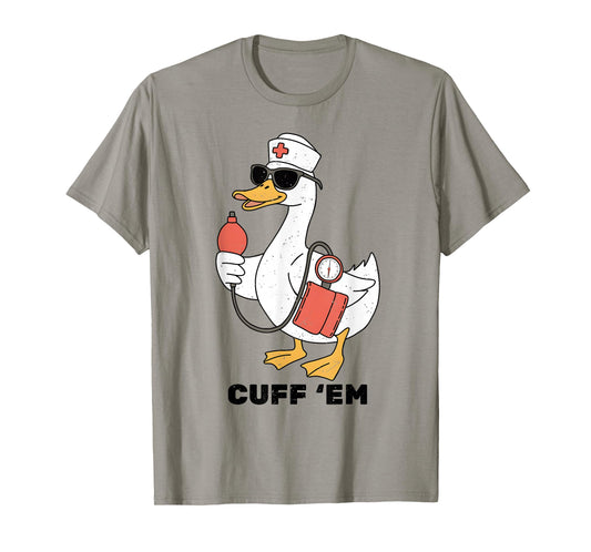 Cuff 'Em Goose Nurse Blood Pressure Nurselife Women Vintage T-Shirt