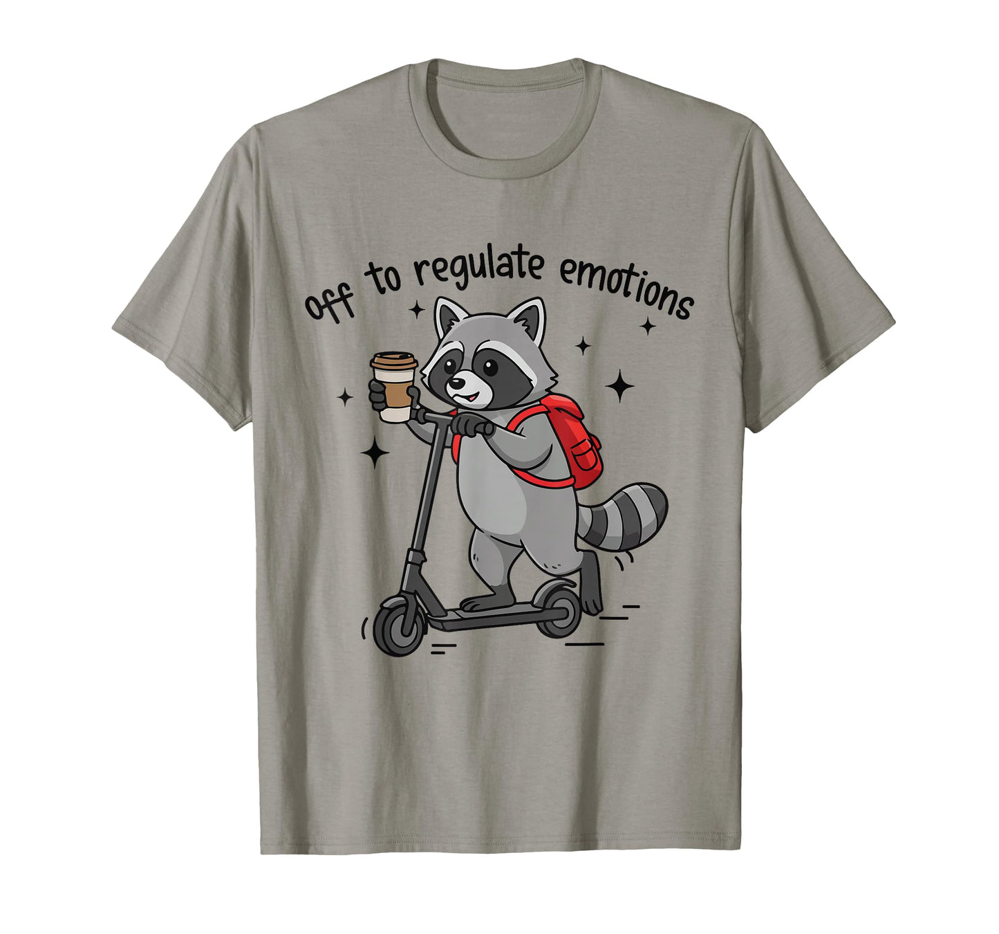 Off to Regulate Emotions Funny Raccoon On Scooter T-Shirt
