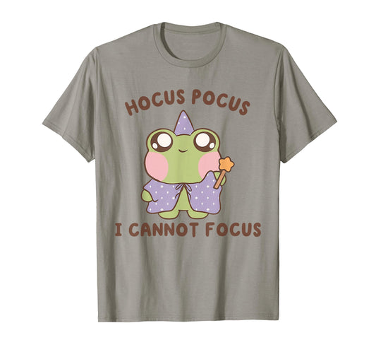 Hocus Pocus I Cannot Focus Funny ADHD Positive Frog T-Shirt