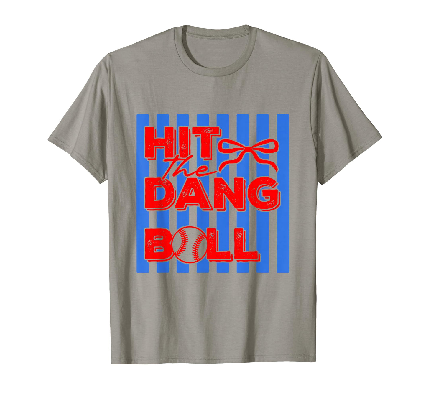 Hit The Dang Ball, Trending Baseball Apparel, Player Design T-Shirt