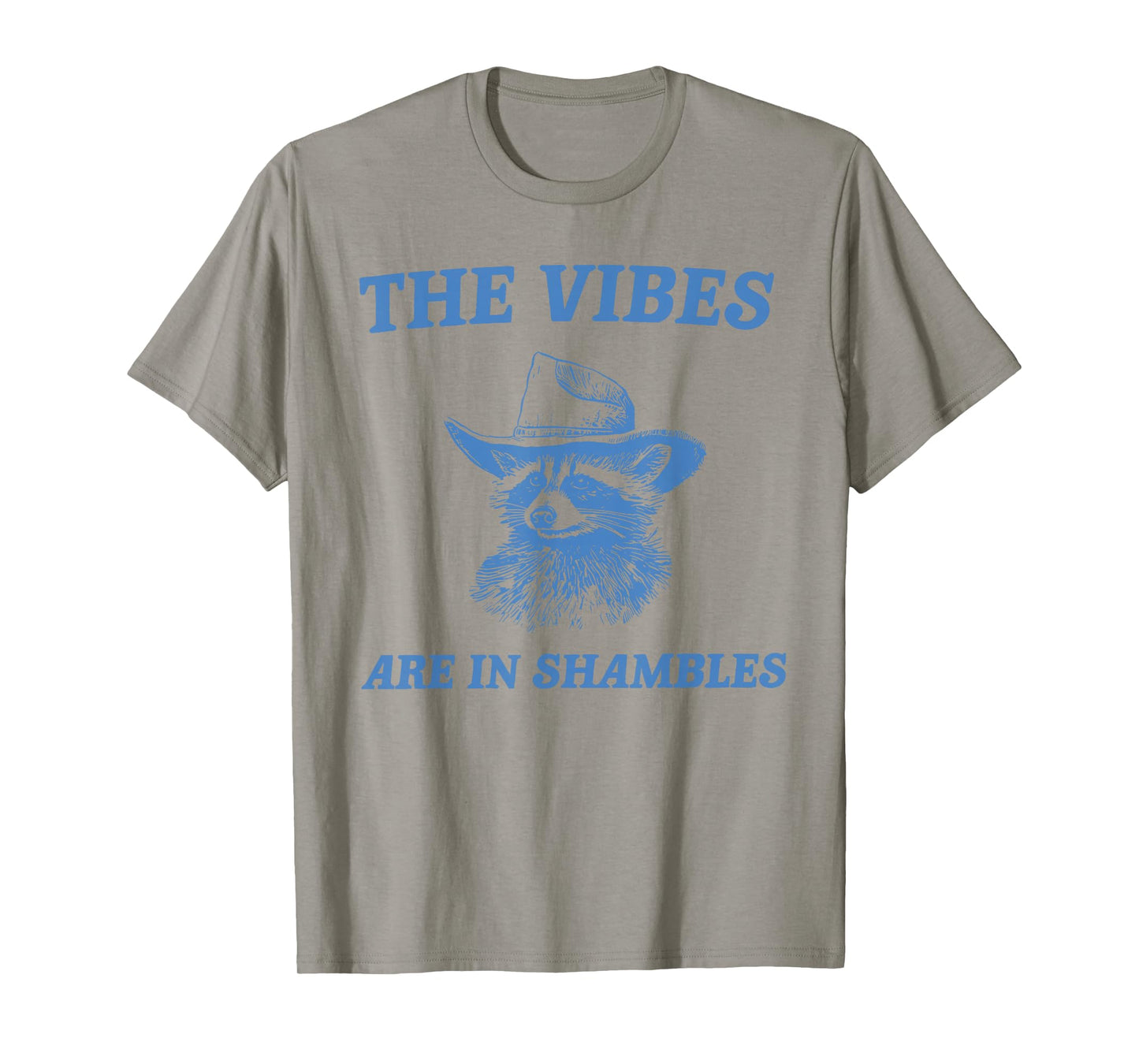 The Vibes are in Shambles Cute Raccoon Mental Health Matters T-Shirt