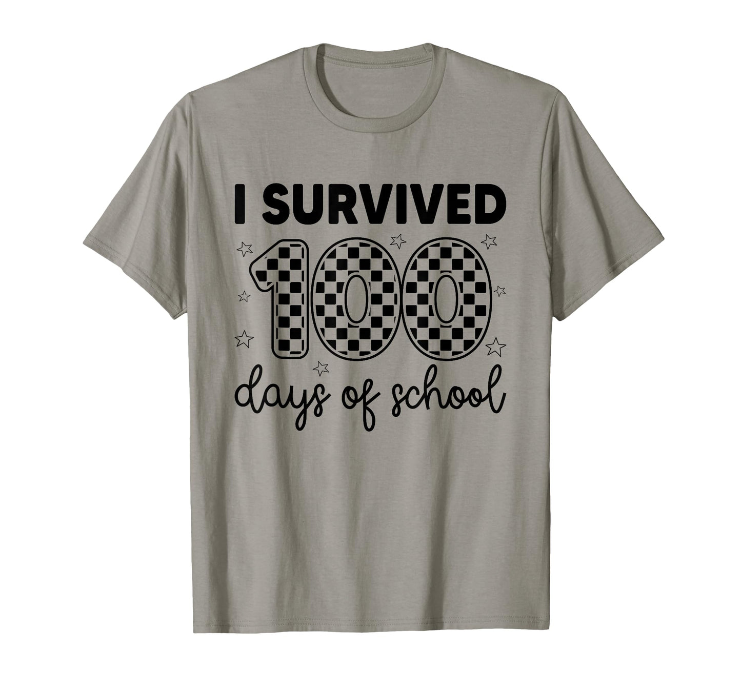 I Survived 100 Days of School Students Teachers 100th Days T-Shirt