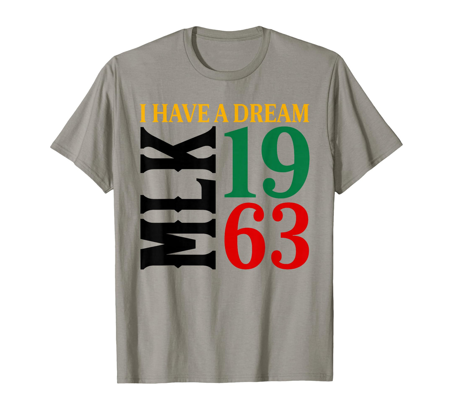 I Have A Dream Black History MLK Day Martin Luther King Day T-Shirt