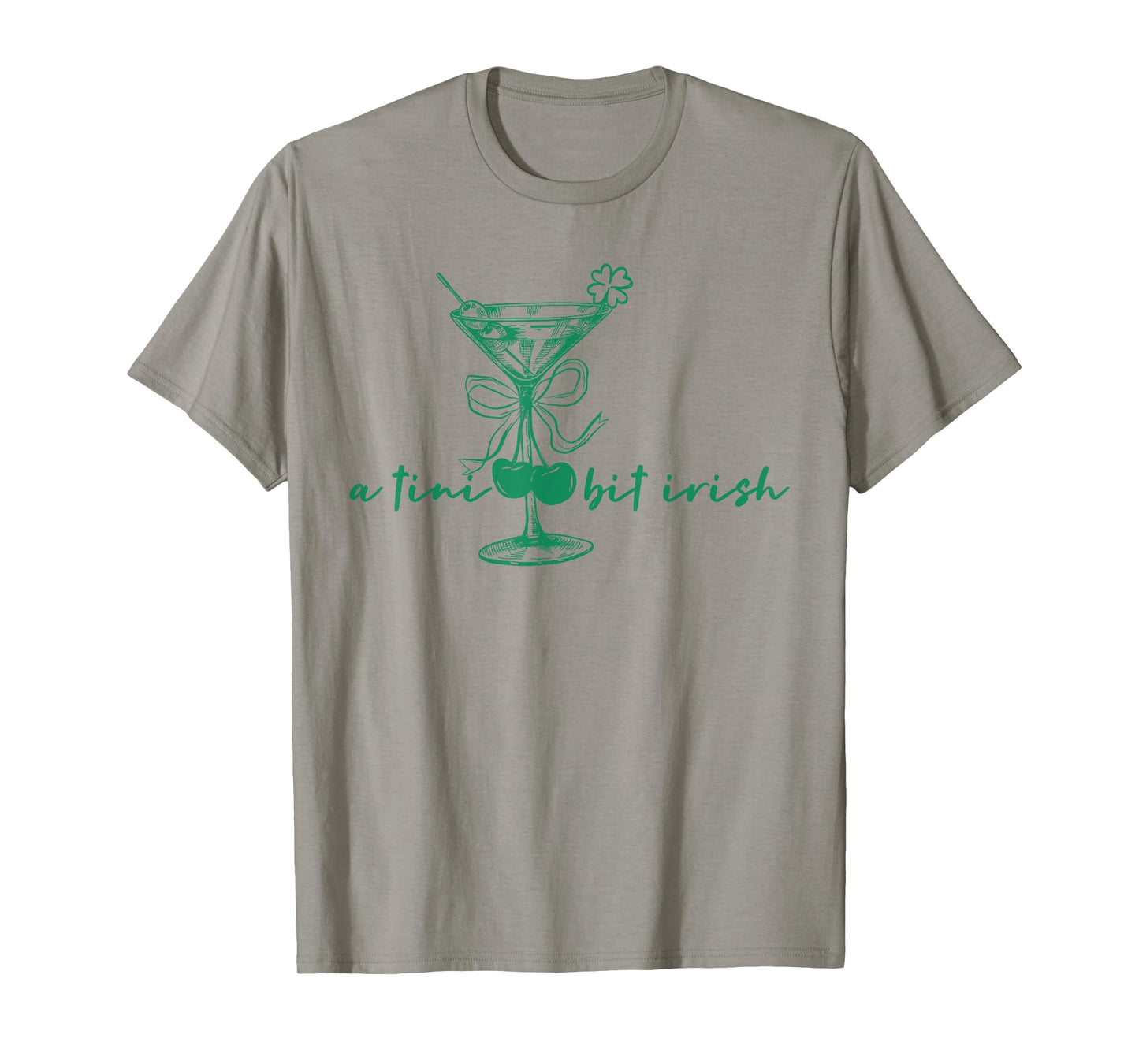 A Tiny Bit Irish Lucky Irish Girls St Patricks Day Cocktail T-Shirt