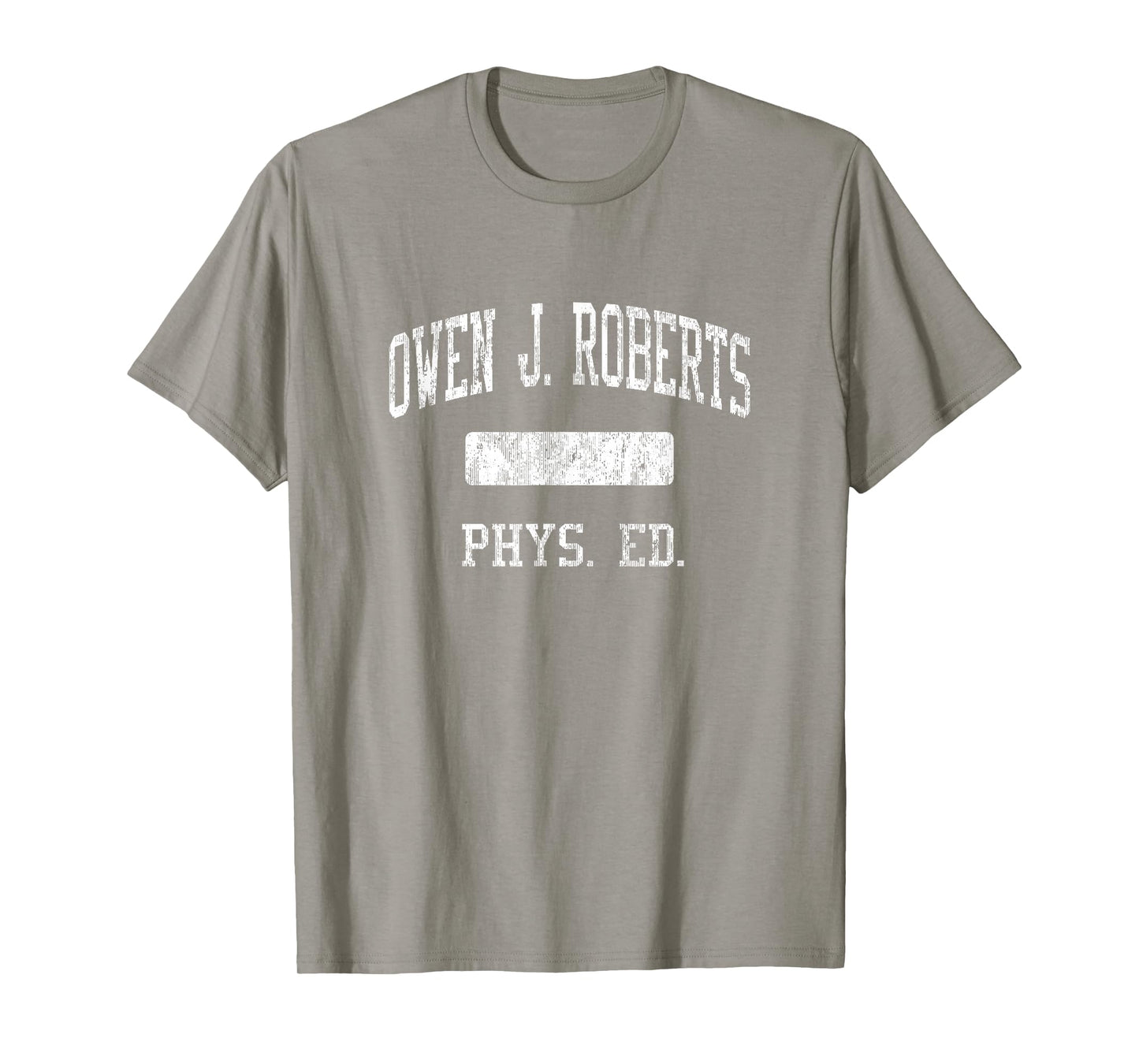 Owen J. Roberts High School HS Pottstown PA PHYS Ed T-Shirt