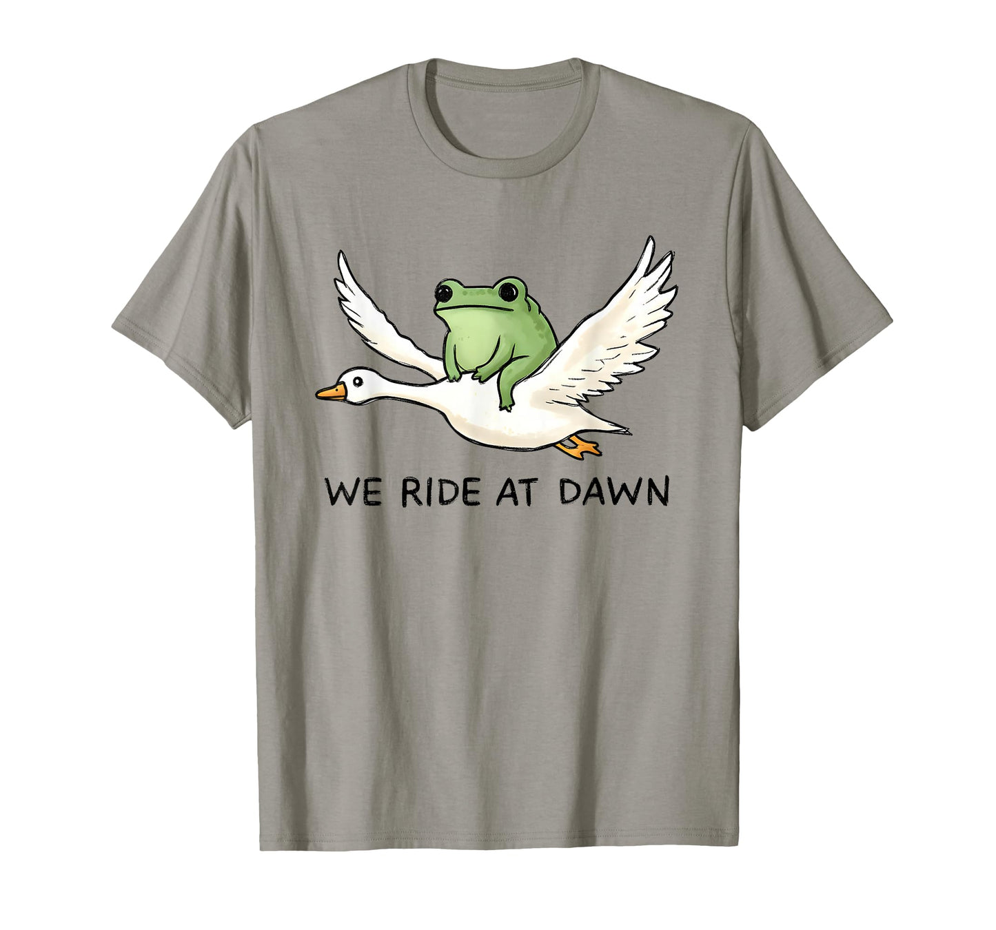 We Ride at Dawn Funny Frog Riding Goose Chaotic Animal T-Shirt