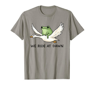 We Ride at Dawn Funny Frog Riding Goose Chaotic Animal T-Shirt