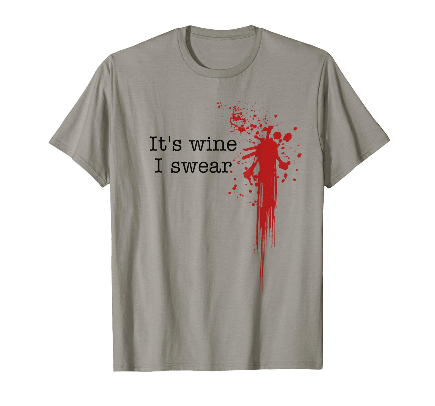 It's Wine I Swear Funny Horror Movie T-Shirt