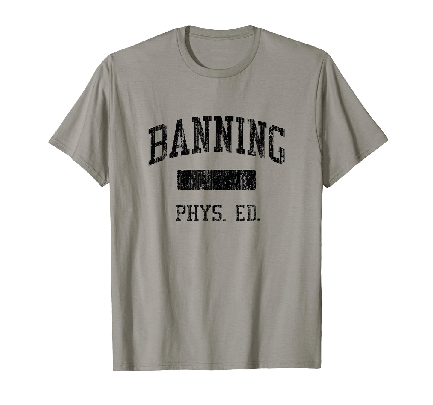 Banning High School HS Wilmington CA PHYS Ed T-Shirt