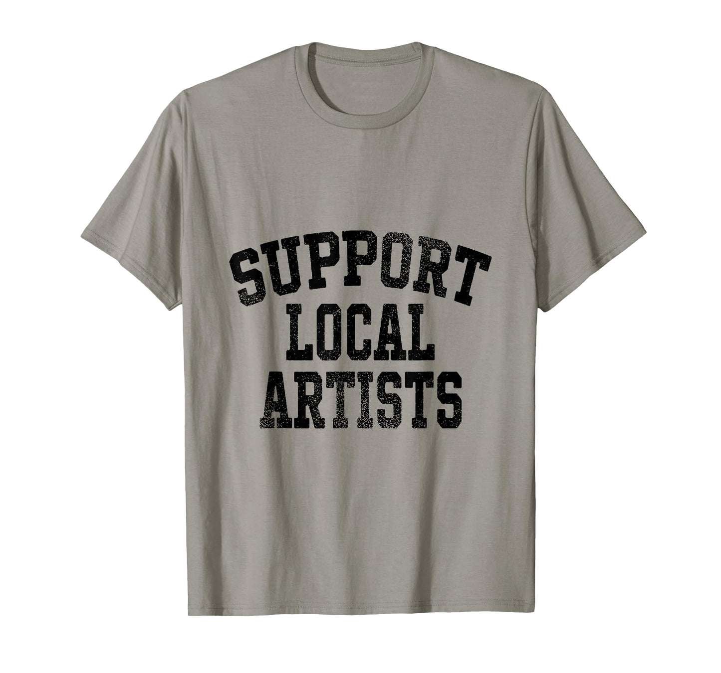 Support Local Artists T-Shirt