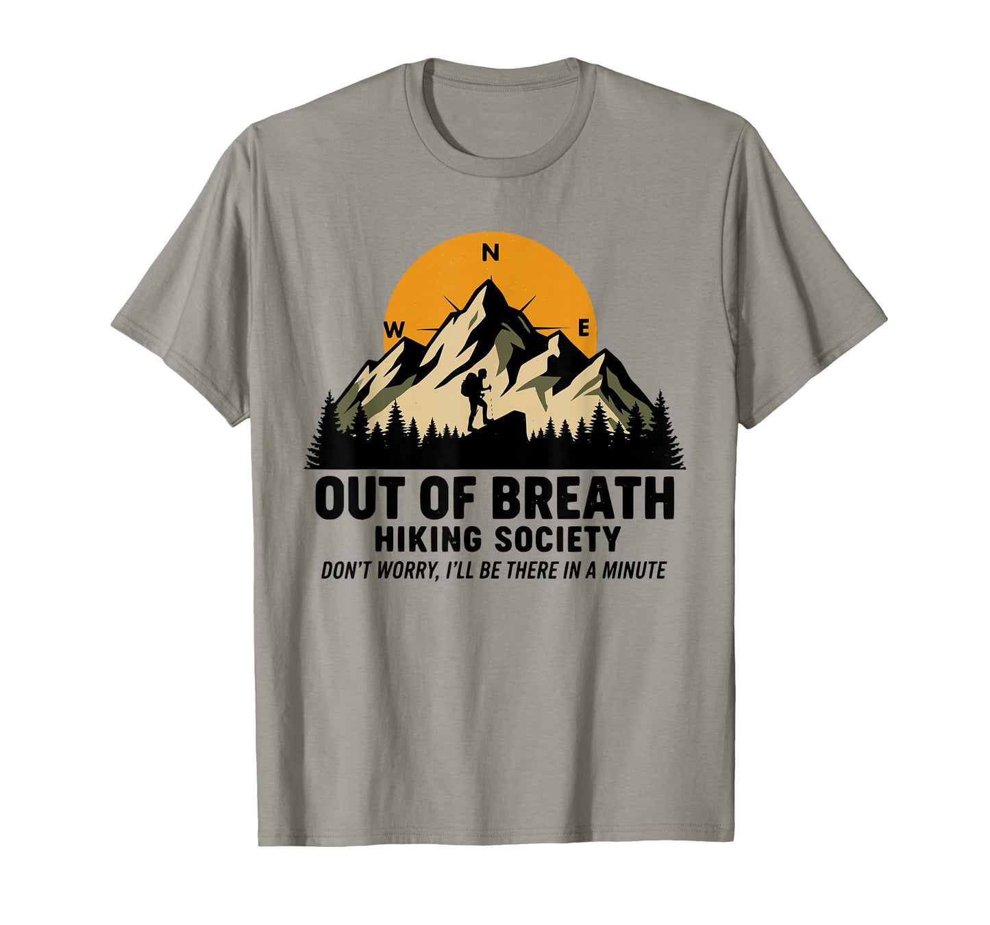Hiking Society Out of Breath Hiker Nature Love for Men Women T-Shirt