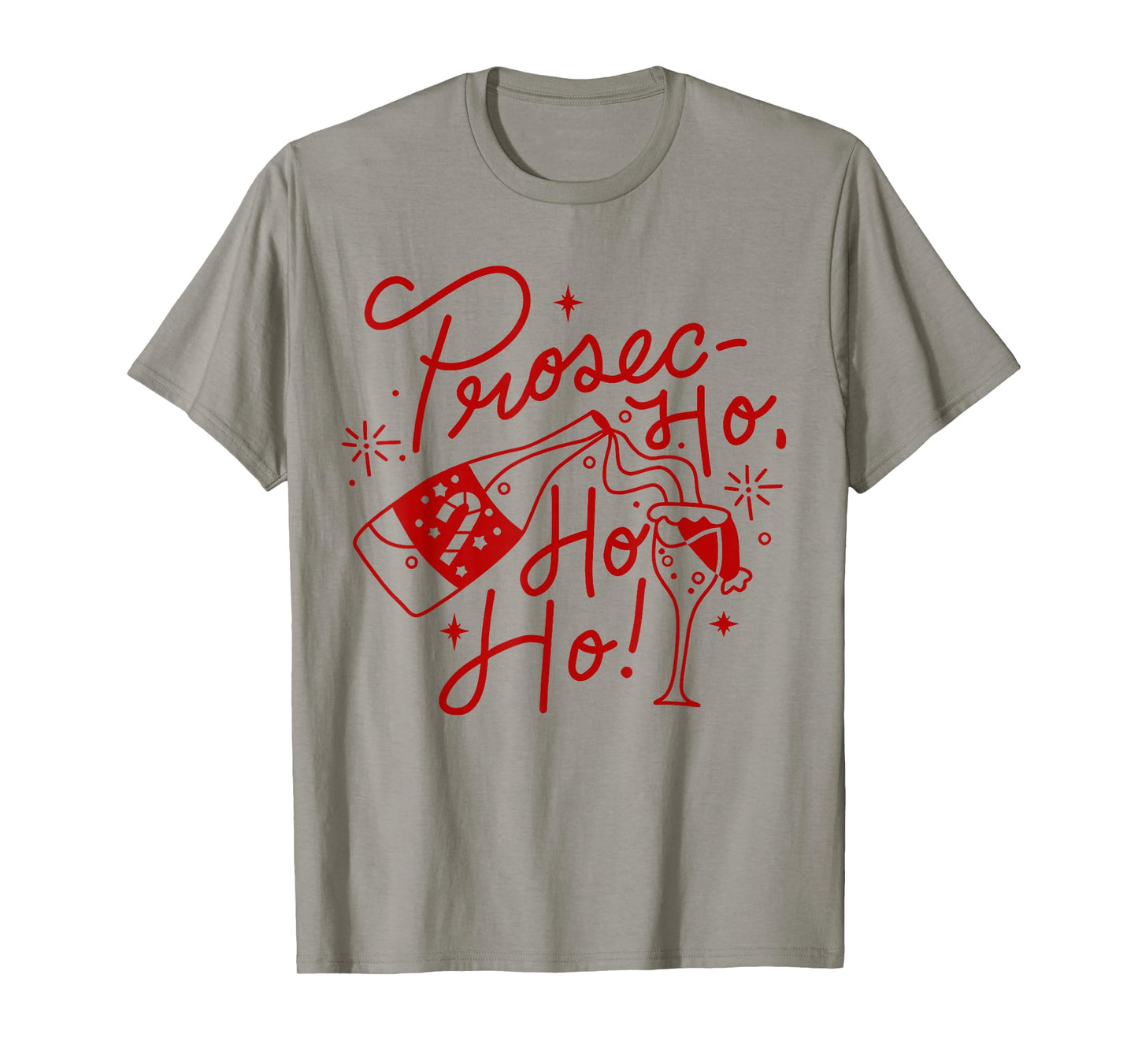 Ho Ho Ho Prosecco Christmas Tee Funny Wine Lover Holiday T-Shirt